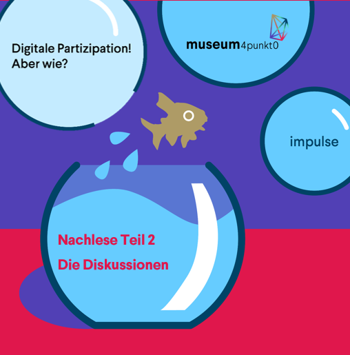 Der Nachlese zweiter Teil: Die Fishbowl-Diskussionen in „Digitale Partizipation! Aber wie?“